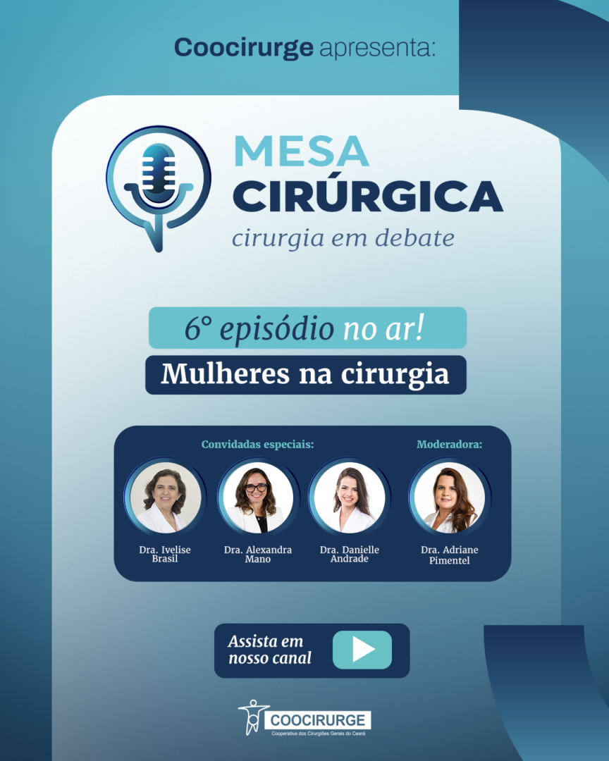 Mulheres na Cirurgia: episódio 6 do Mesa Cirúrgica no ar